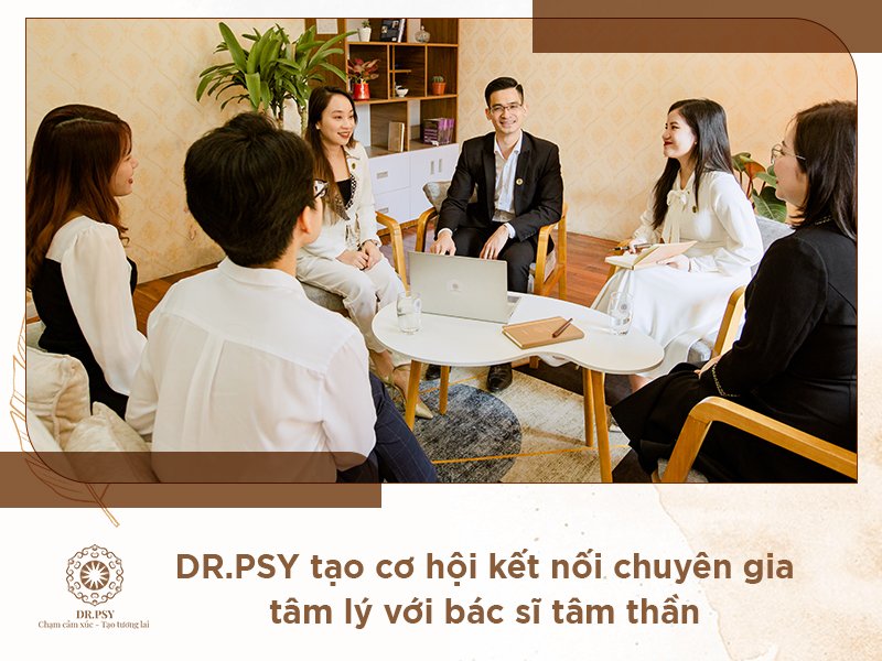 DR.PSY – Chuyên gia hàng đầu trong lĩnh vực Tham vấn và Trị liệu tâm lý-2