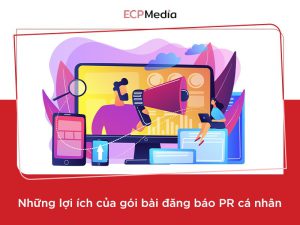 Đăng báo PR cá nhân chuyên nghiệp, giá rẻ - ECP Media