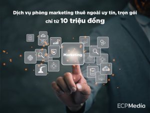 Dịch vụ marketing thuê ngoài: Giải pháp hiệu quả cho doanh nghiệp hiện đại