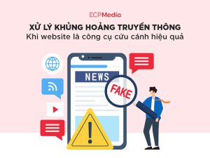 Xử lý khủng hoảng truyền thông: Khi website là công cụ cứu cánh hiệu quả