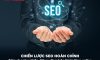 Chiến lược SEO hoàn chỉnh: giúp doanh nghiệp đứng vững trên thị trường online