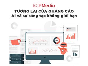 Tương lai của quảng cáo: AI và sự sáng tạo không giới hạn