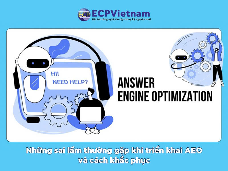 Những sai lầm thường gặp khi triển khai AEO và cách khắc phục