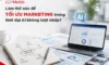 Làm thế nào để tối ưu marketing trong thời đại AI không lượt nhấp?