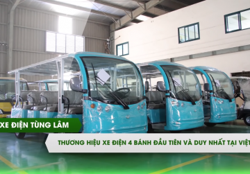 Xe điện Tùng Lâm – Thương hiệu xe điện 4 bánh đầu tiên và duy nhất tại Việt Nam