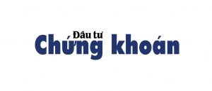 Báo giá booking bài PR trên báo Tinnhanhchungkhoan.vn